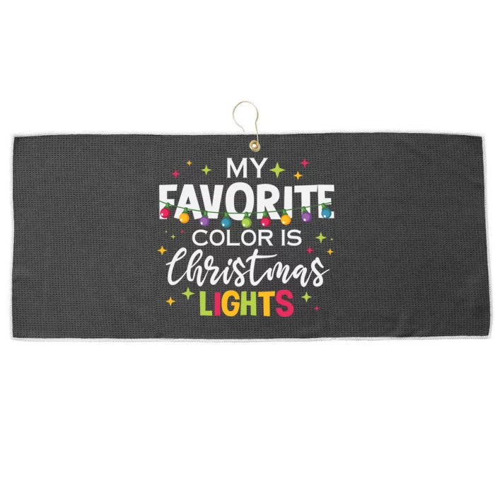 My Favorite Color Is Christmas Lights Large Microfiber Waffle Golf Towel