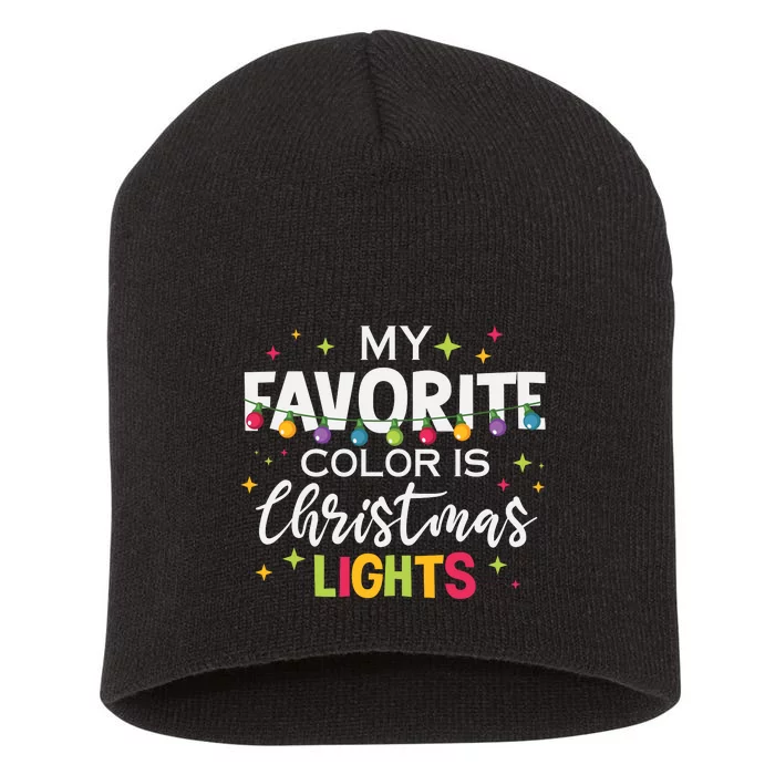 My Favorite Color Is Christmas Lights Short Acrylic Beanie