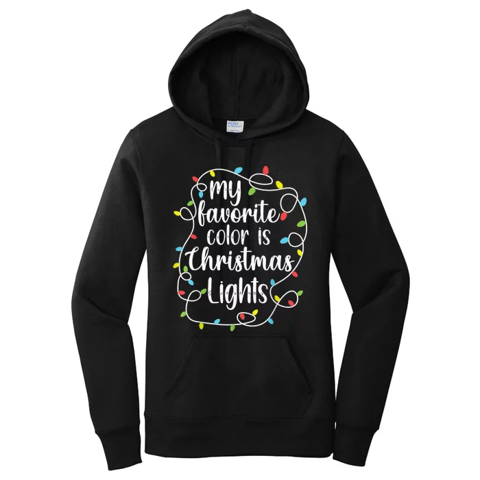 My Favorite Color Is Christmas Lights, Funny Christmas Women's Pullover Hoodie