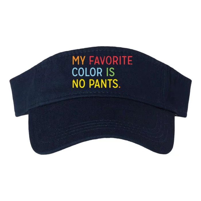 My Favorite Color Is No Pants Valucap Bio-Washed Visor