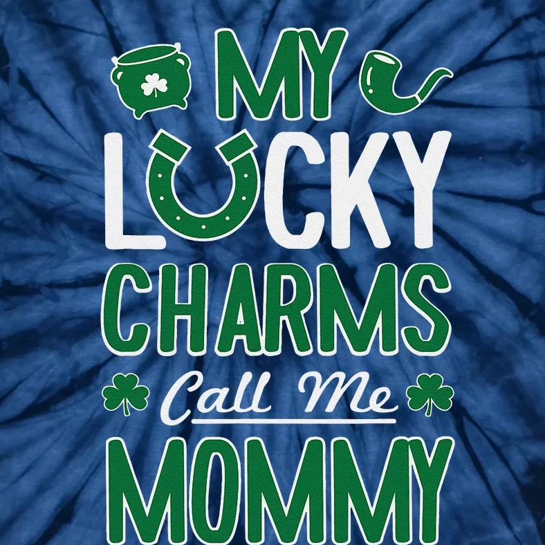 My Funny Call Me Mommy St. Patricks Day Tee Tie-Dye T-Shirt