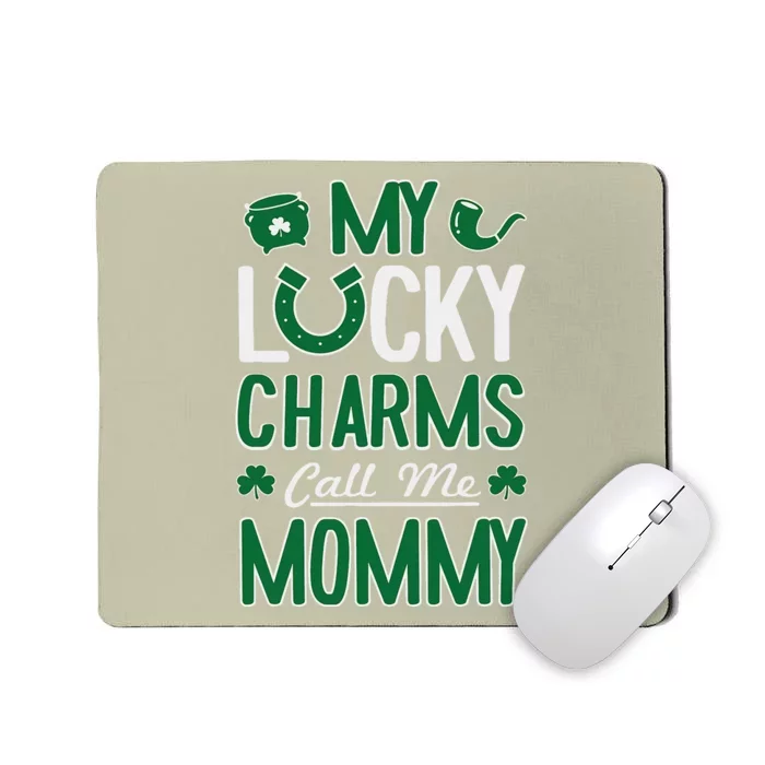 My Funny Call Me Mommy St. Patricks Day Tee Mousepad