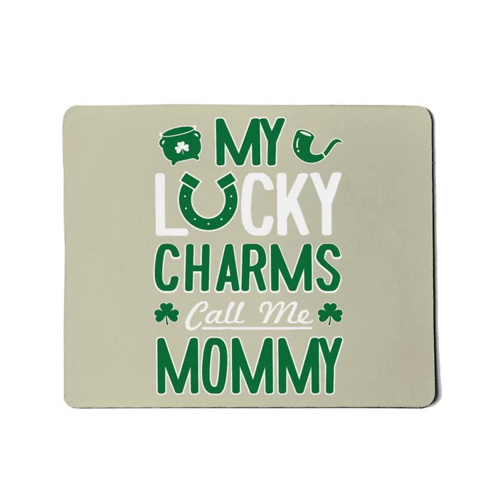 My Funny Call Me Mommy St. Patricks Day Tee Mousepad