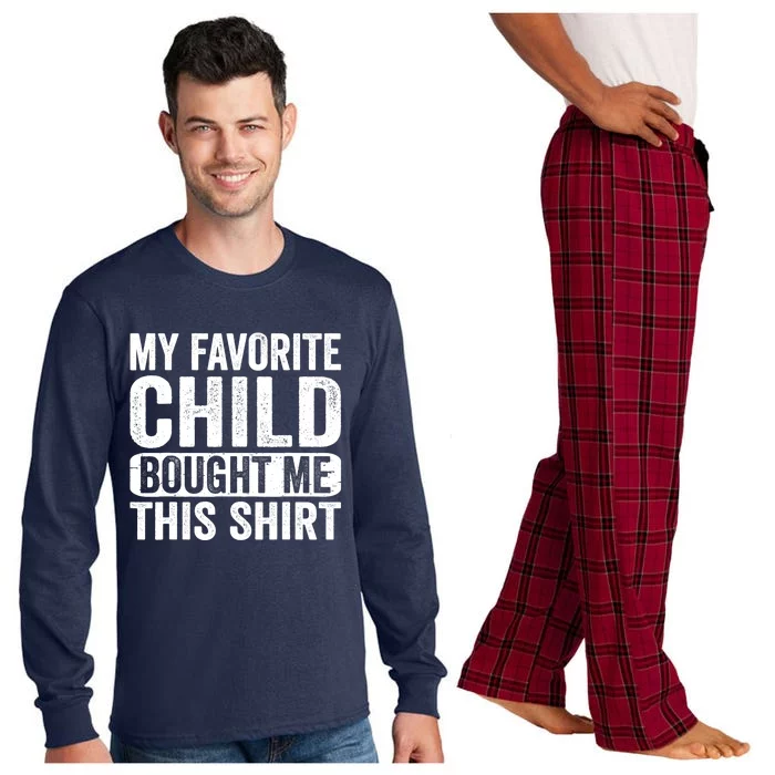 My Favorite Child Bought Me Mom Dad Parent Funny Long Sleeve Pajama Set