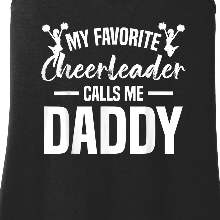 My Favorite Cheerleader Calls Me Daddy Cheer Dad Ladies Essential Tank