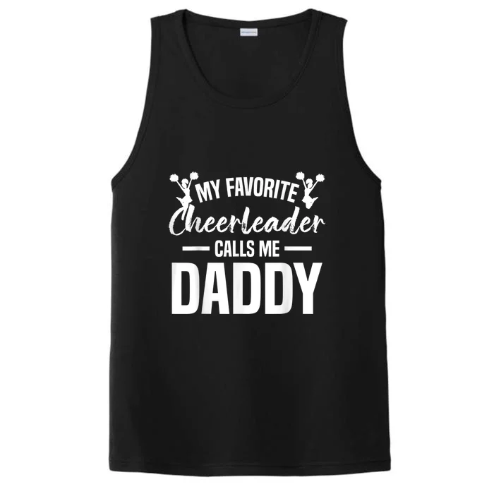 My Favorite Cheerleader Calls Me Daddy Cheer Dad Performance Tank