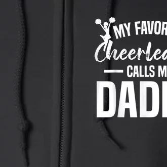 My Favorite Cheerleader Calls Me Daddy Cheer Dad Full Zip Hoodie