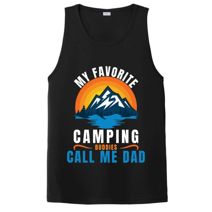 My Favorite Camping Buddies Call Me Dad, Funny Camping Dad Performance Tank