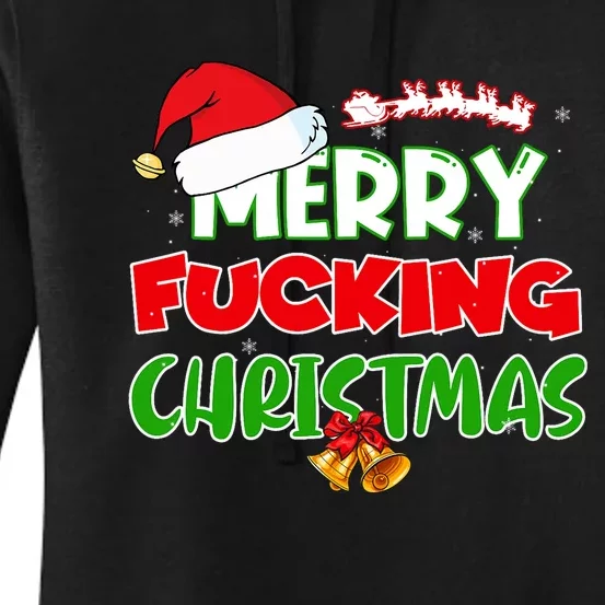 Merry Fucking Christmas Adult Offensive Christmas Women's Pullover Hoodie