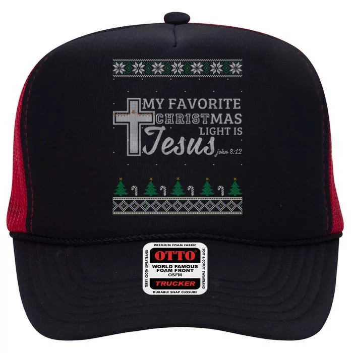 My Favorite Christmas Light Is Jesus Christian Ugly Sweater Meaningful Gift High Crown Mesh Trucker Hat