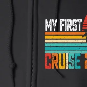 My First Cruise 2024 Family Vacation Cruise Full Zip Hoodie