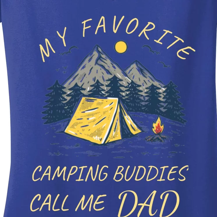 My Favorite Camping Buddies Call Me Dad Funny Father Sayings Cool Gift Women's V-Neck T-Shirt