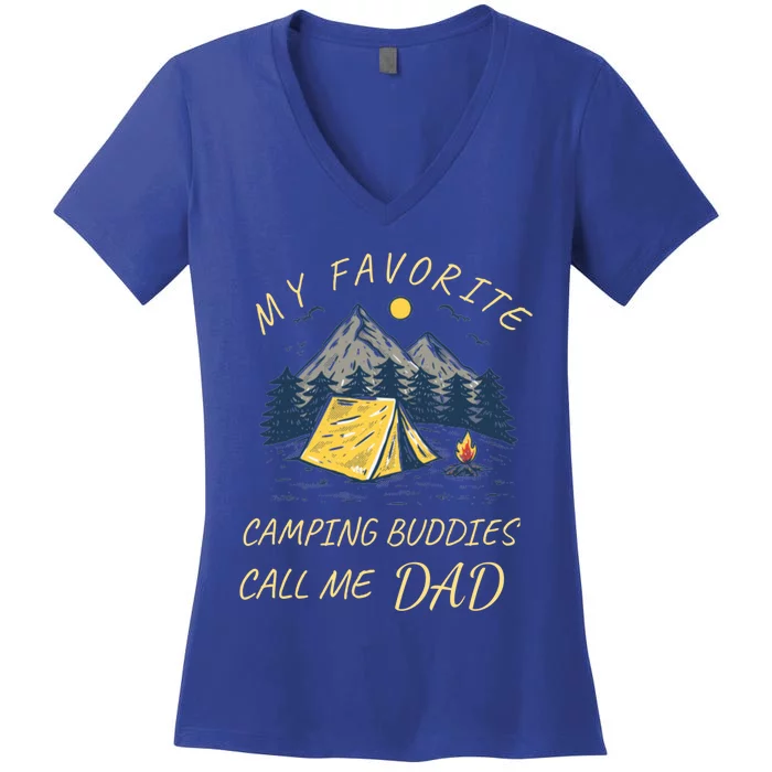 My Favorite Camping Buddies Call Me Dad Funny Father Sayings Cool Gift Women's V-Neck T-Shirt