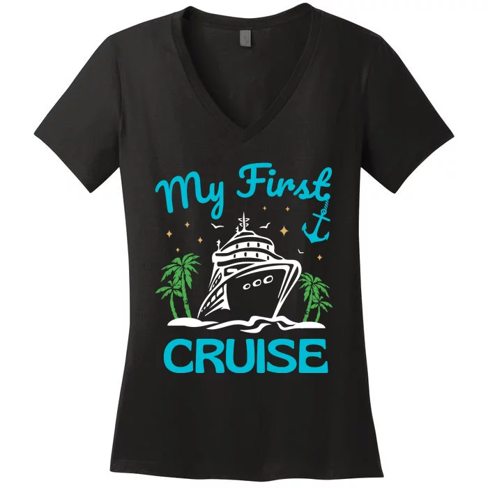 My First Cruise Women's V-Neck T-Shirt