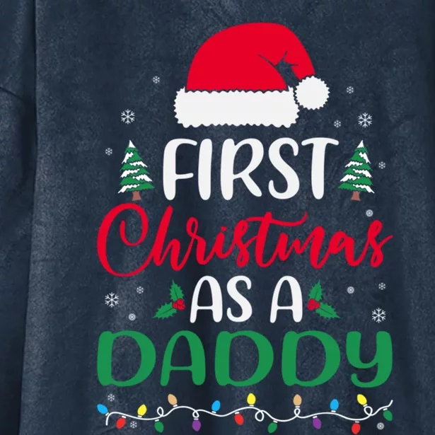 My First Christmas As A Daddy New Father Xmas Lights Gift Hooded Wearable Blanket