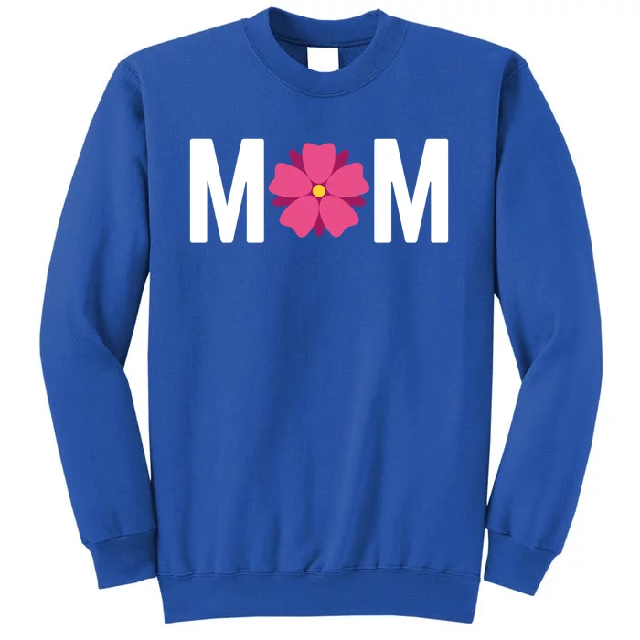 Mom Flower Cute Floral 'S International 'S Day Funny Gift Tall Sweatshirt