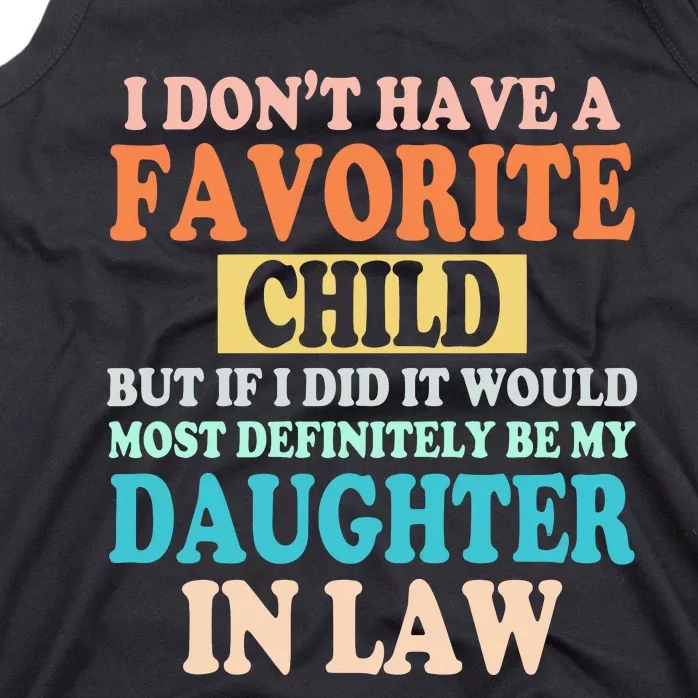 My Favorite Child Is My Daughter In Law Father In Law Daughter Tank Top