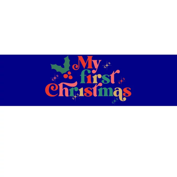 My First Christmas 1st Christmas Newborn Gift Bumper Sticker