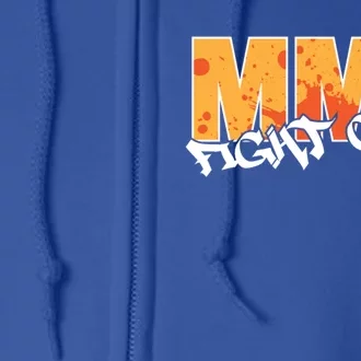 Mma Fight Club Mixed Martial Arts Funny Gift Full Zip Hoodie