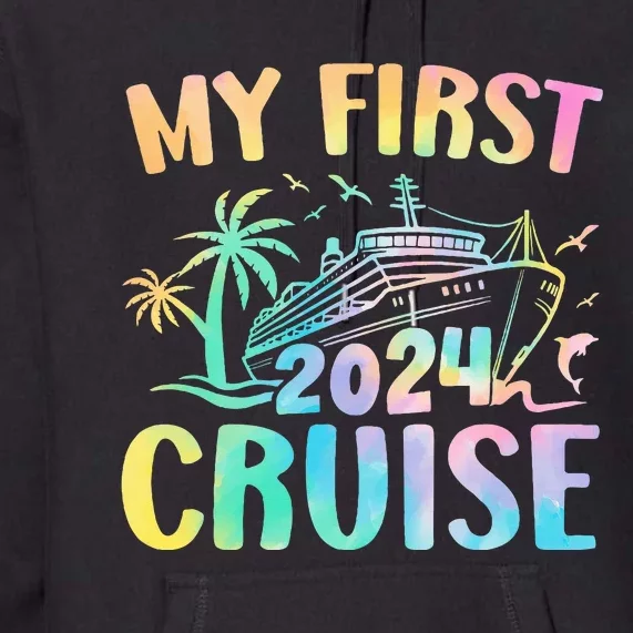 My First Cruise 2024 Vacation Matching Family Cruise Ship Premium Hoodie