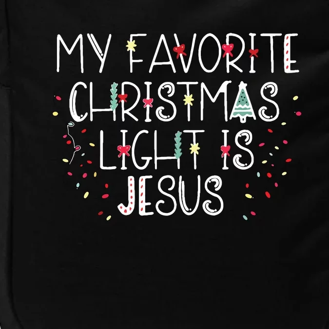 My Favorite Christmas Light Is Jesus Impact Tech Backpack