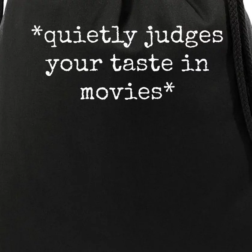 Movie Film Critic Funny Quietly Judges Your Taste In Movies Drawstring Bag