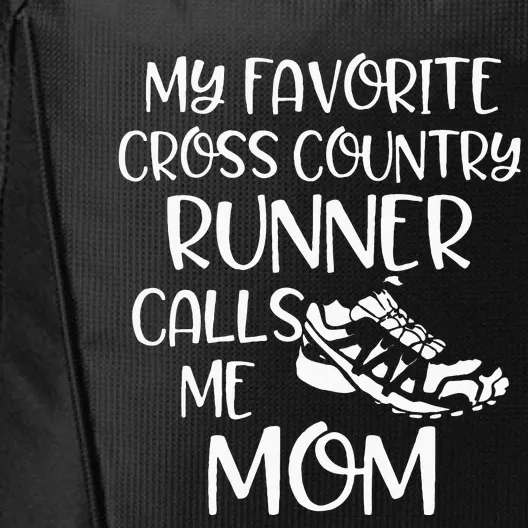 My Favorite Cross Country Runner Calls Me Mom Running Gift City Backpack