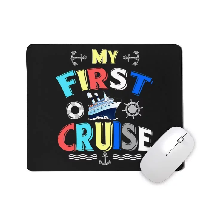 My First Cruise  Girls Boys Cruising and Sailing Mousepad