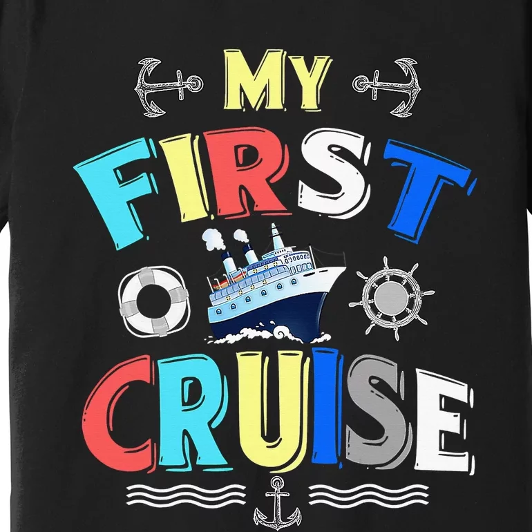 My First Cruise  Girls Boys Cruising and Sailing Premium T-Shirt