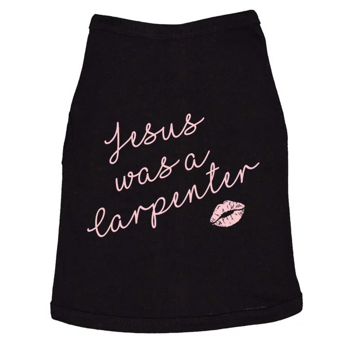 Music Festival Clothing Girl Women Jesus Was A Carpenter Doggie Tank