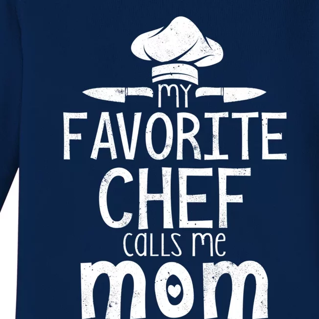 My Favorite Chef Calls Me Mom Gift Funny Cooking Chef Gift Baby Long Sleeve Bodysuit