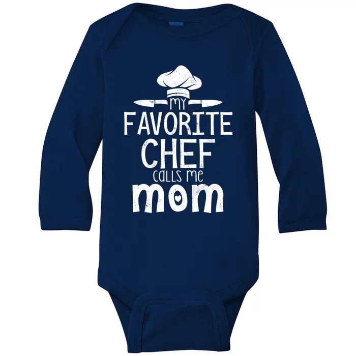 My Favorite Chef Calls Me Mom Gift Funny Cooking Chef Gift Baby Long Sleeve Bodysuit