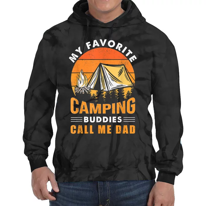 My Favorite Camping Buddies Call Me Dad Vintage Fathers Day Tie Dye Hoodie