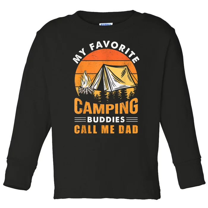 My Favorite Camping Buddies Call Me Dad Vintage Fathers Day Toddler Long Sleeve Shirt