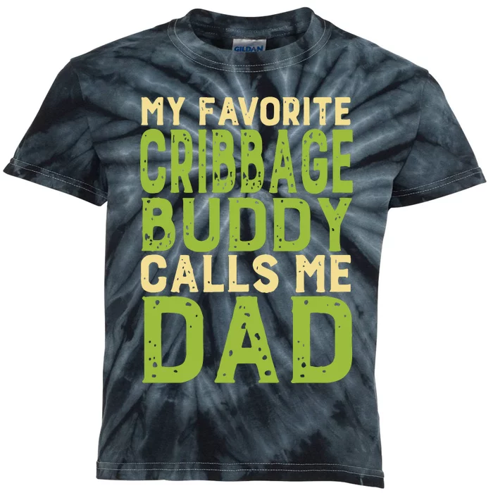 My Favorite Cribbage Buddy Calls Me Dad Anime Art Kids Tie-Dye T-Shirt