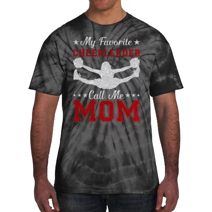 My Favorite Cheerleader Calls Me Mom Cheer Tie-Dye T-Shirt