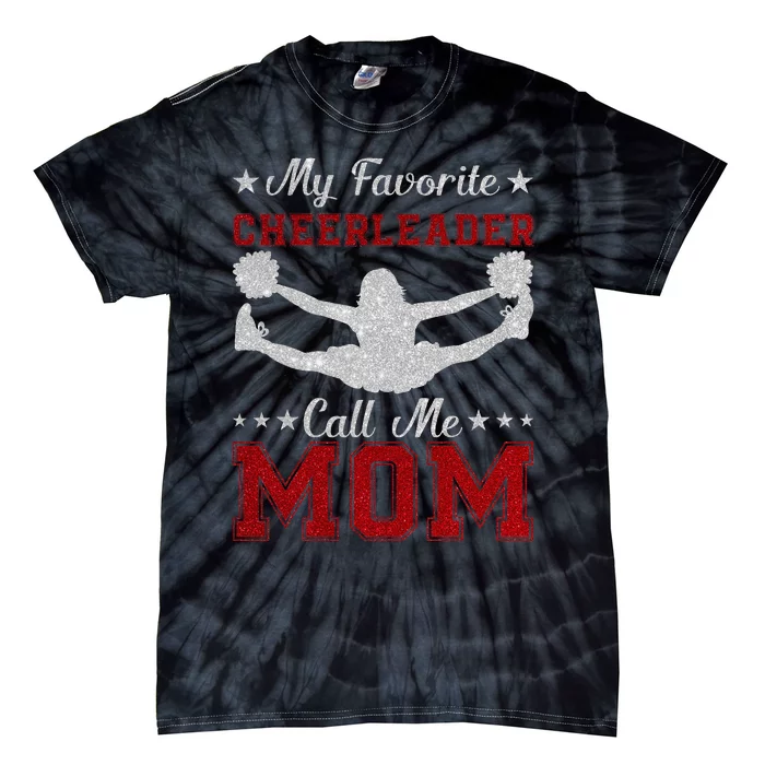 My Favorite Cheerleader Calls Me Mom Cheer Tie-Dye T-Shirt