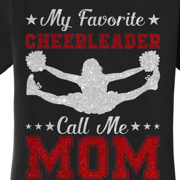 My Favorite Cheerleader Calls Me Mom Cheer Women's T-Shirt