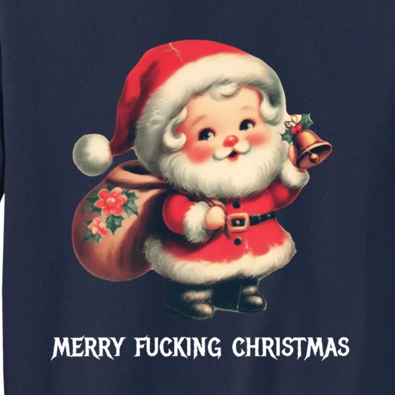 Merry Fucking Christmas Tall Sweatshirt