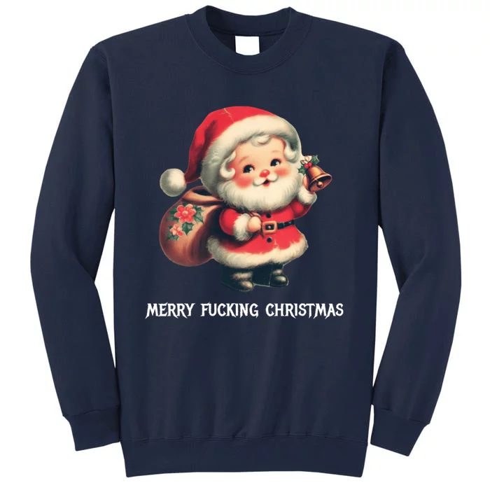 Merry Fucking Christmas Tall Sweatshirt