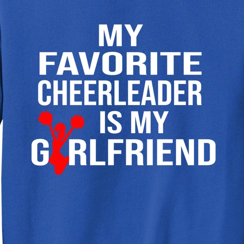 My Favorite Cheerleader Is My Girlfriend Cheer Boyfriend Gift Sweatshirt