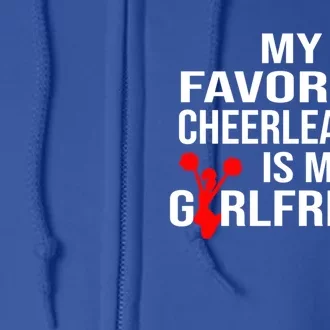 My Favorite Cheerleader Is My Girlfriend Cheer Boyfriend Gift Full Zip Hoodie