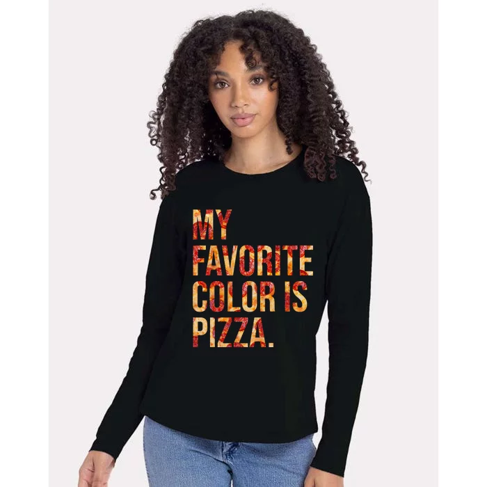 My Favorite Color Is Pizza Womens Cotton Relaxed Long Sleeve T-Shirt