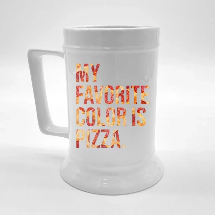 My Favorite Color Is Pizza Front & Back Beer Stein