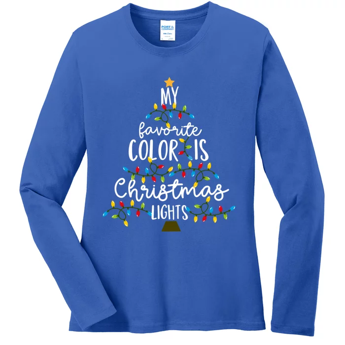 My Favorite Color Is Christmas Lights Gift Ladies Long Sleeve Shirt