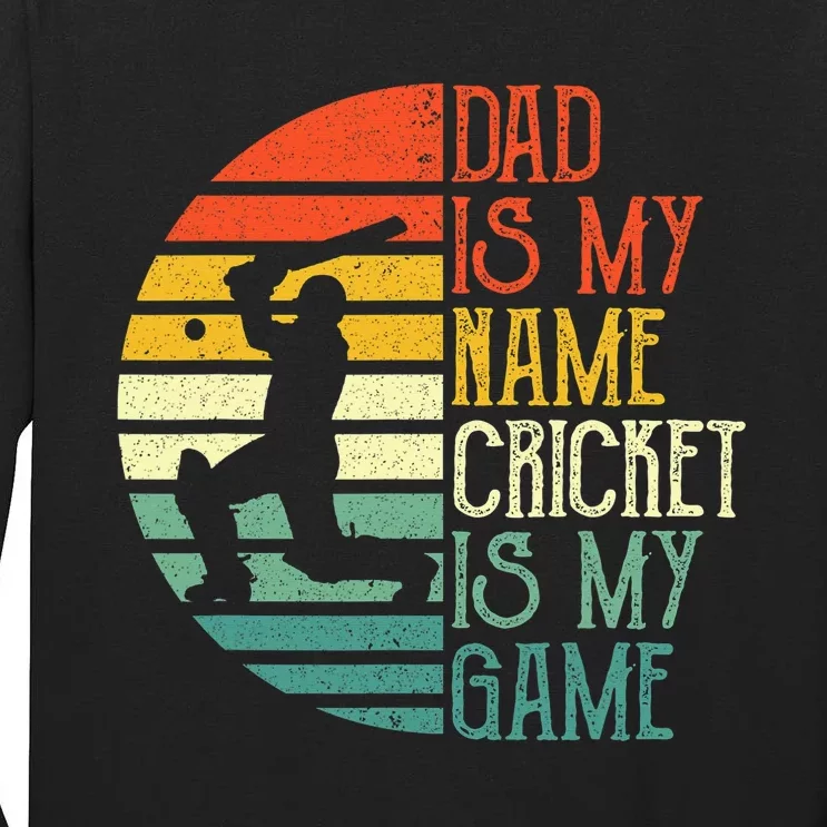 My Favorite Cricket Player Calls Me Dad Cricket Lover Tall Long Sleeve T-Shirt