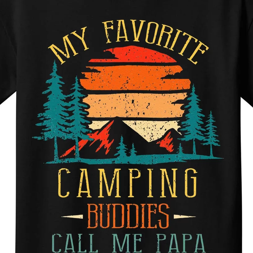 My Favorite Camping Buddies Call Me Papa Funny Family Father Kids T-Shirt