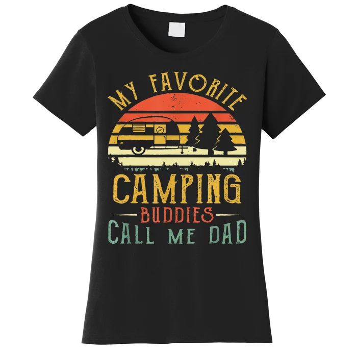 My Favorite Camping Buddies Call Me Dad Vintage Fathers Day Women's T-Shirt