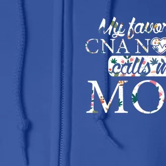 My Favorite Cna Nurse Calls Me Mom Nurse Flower Gift Full Zip Hoodie