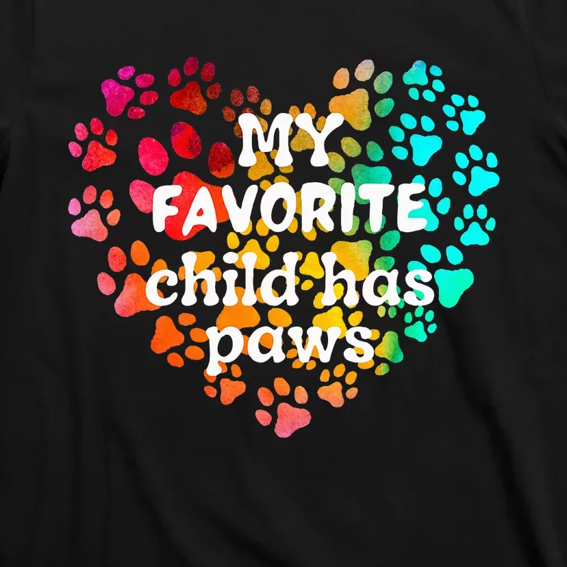 My favorite child has paws T-Shirt